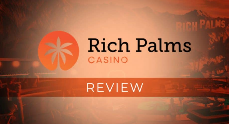 Rich Palms Casino Review